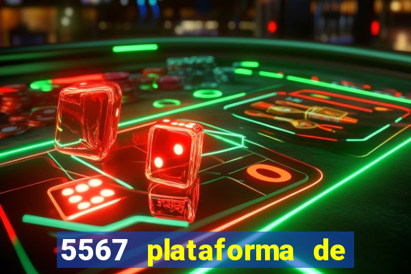 5567 plataforma de jogos login